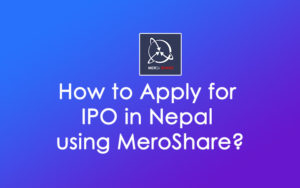 Apply for IPO in Nepal using MeroShare Online