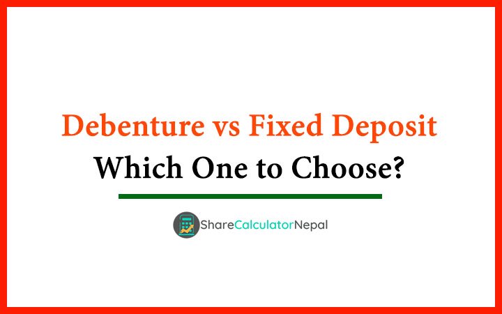 Debenture vs Fixed Deposit - Which One to Choose?