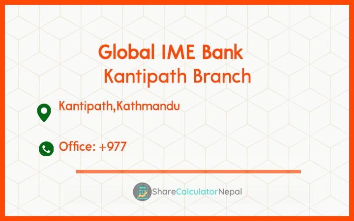 Global IME Bank (GBIME) - Kantipath Branch