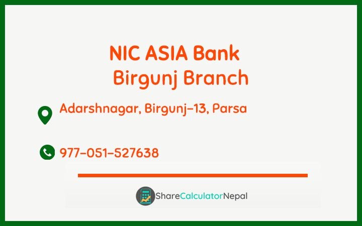 NIC Asia Bank Limited (NICA) - Birgunj  Branch