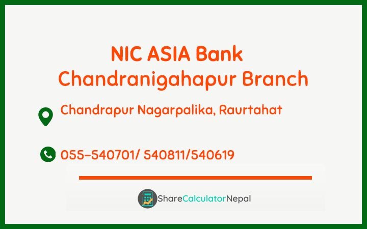 NIC Asia Bank Limited (NICA) - Chandranigahapur  Branch