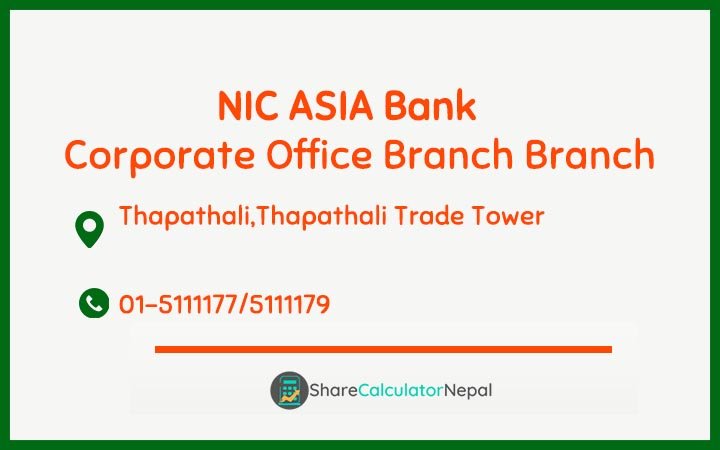 NIC Asia Bank Limited (NICA) - Corporate Office Branch  Branch