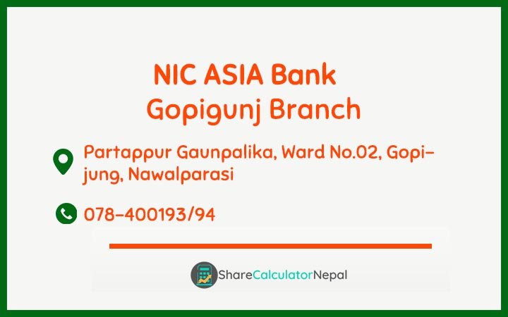 NIC Asia Bank Limited (NICA) - Gopigunj  Branch