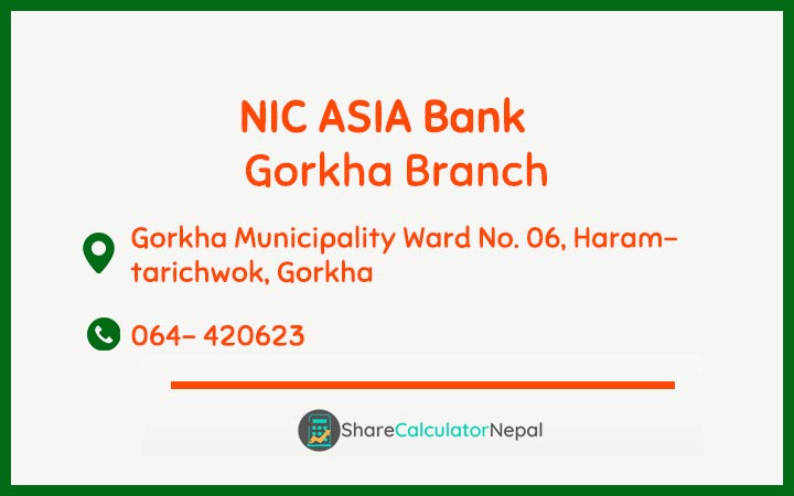 NIC Asia Bank Limited (NICA) - Gorkha  Branch