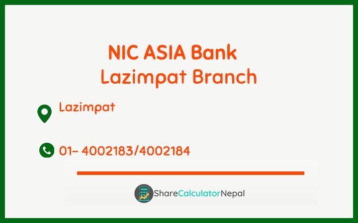 NIC Asia Bank Limited (NICA) - Lazimpat  Branch