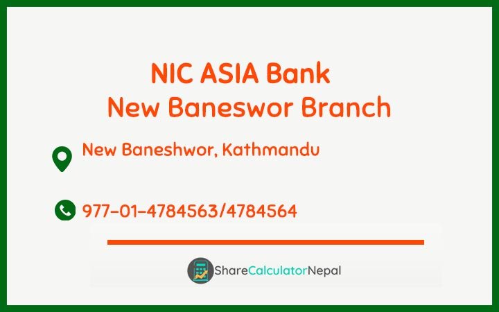 NIC Asia Bank Limited (NICA) - New Baneswor  Branch