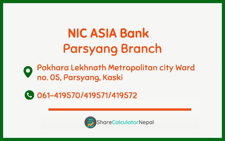 NIC Asia Bank Limited (NICA) - Parsyang  Branch