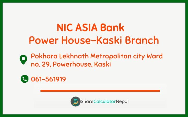NIC Asia Bank Limited (NICA) - Power House-Kaski  Branch