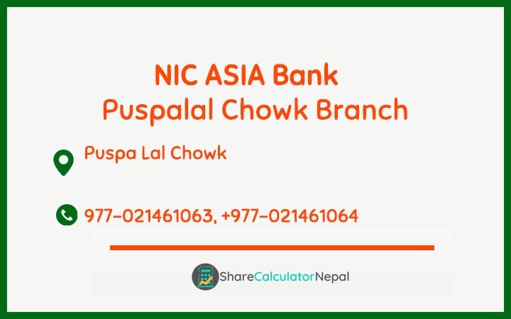 NIC Asia Bank Limited (NICA) - Puspalal Chowk  Branch