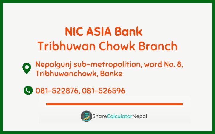 NIC Asia Bank Limited (NICA) - Tribhuwan Chowk  Branch