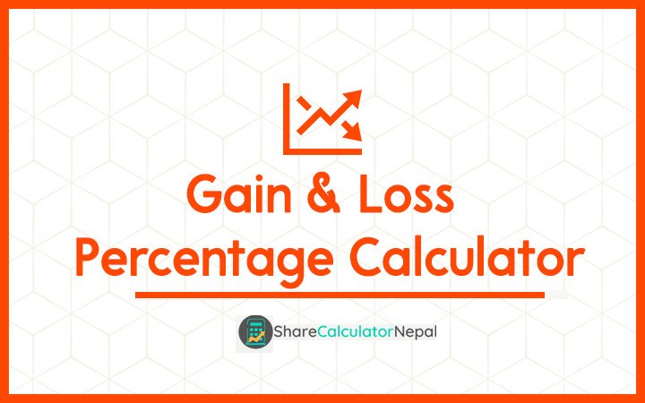 Gain & Loss Percentage Calculator