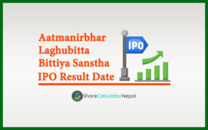 Aatmanirbhar Laghubitta Bittiya Sanstha IPO Result Date