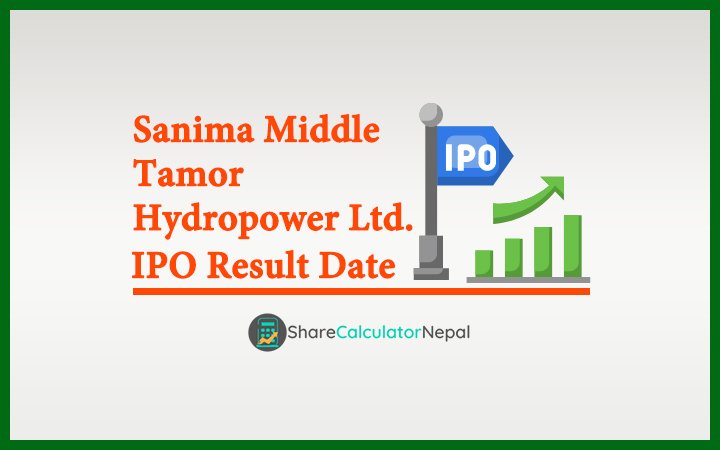 Sanima Middle Tamor Hydropower IPO Result Date