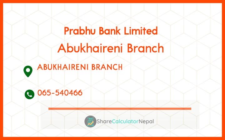 Prabhu Bank (PRVU) - Abukhaireni Branch
