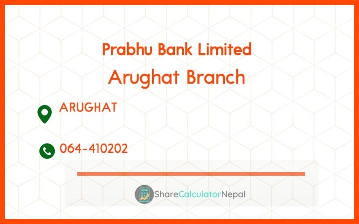Prabhu Bank (PRVU) - Arughat Branch