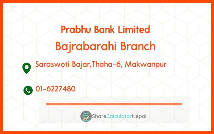 Prabhu Bank (PRVU) - Bajrabarahi Branch