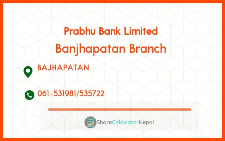 Prabhu Bank (PRVU) - Banjhapatan Branch