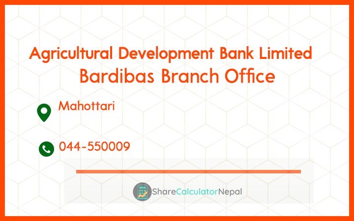 Agriculture Development Bank (ADBL) - Bardibas Branch Office