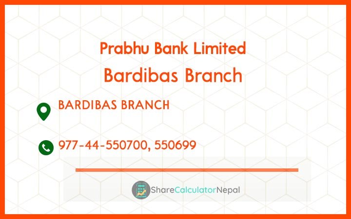 Prabhu Bank (PRVU) - Bardibas Branch
