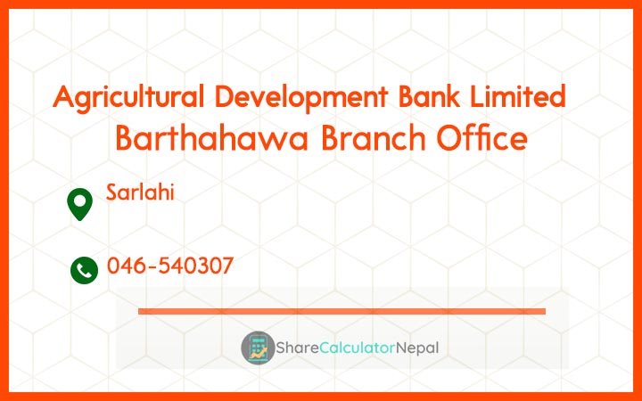 Agriculture Development Bank (ADBL) - Barthahawa Branch Office