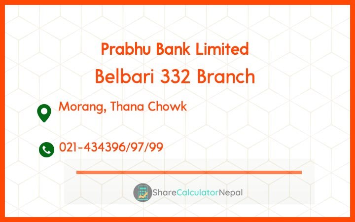 Prabhu Bank (PRVU) - Belbari 332 Branch