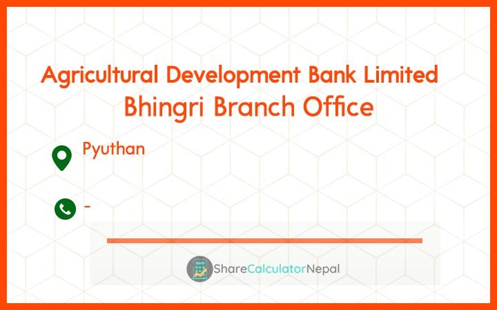 Agriculture Development Bank (ADBL) - Bhingri Branch Office