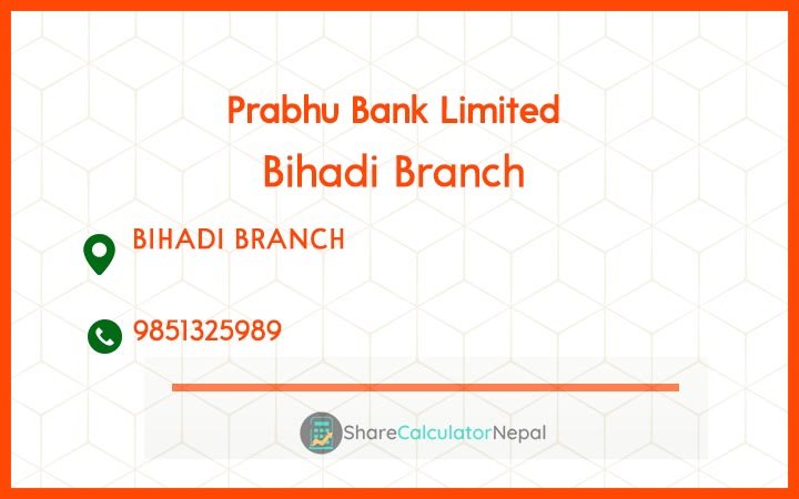Prabhu Bank (PRVU) - Bihadi Branch