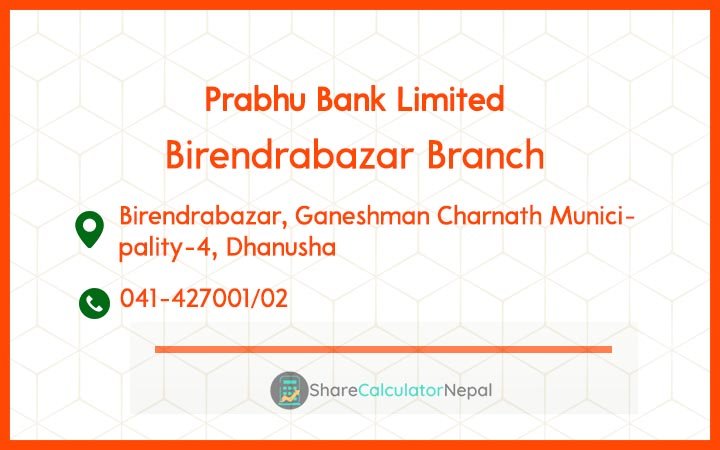 Prabhu Bank (PRVU) - Birendrabazar Branch