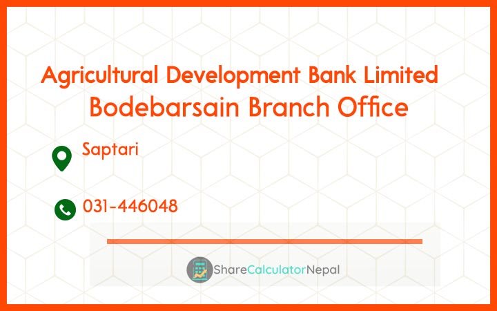 Agriculture Development Bank (ADBL) - Bodebarsain Branch Office