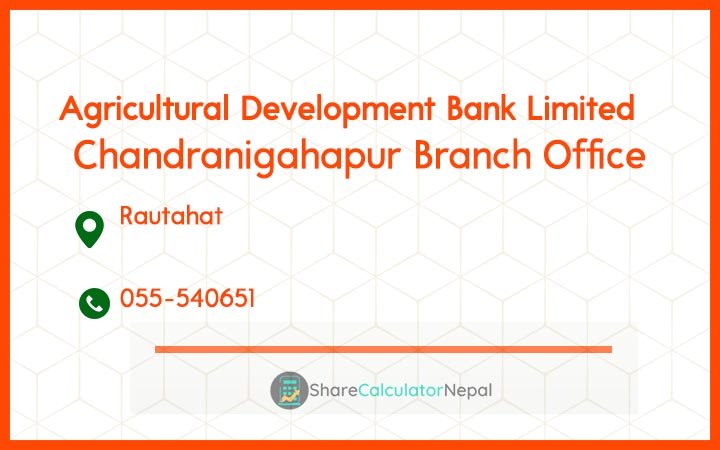 Agriculture Development Bank (ADBL) - Chandranigahapur Branch Office