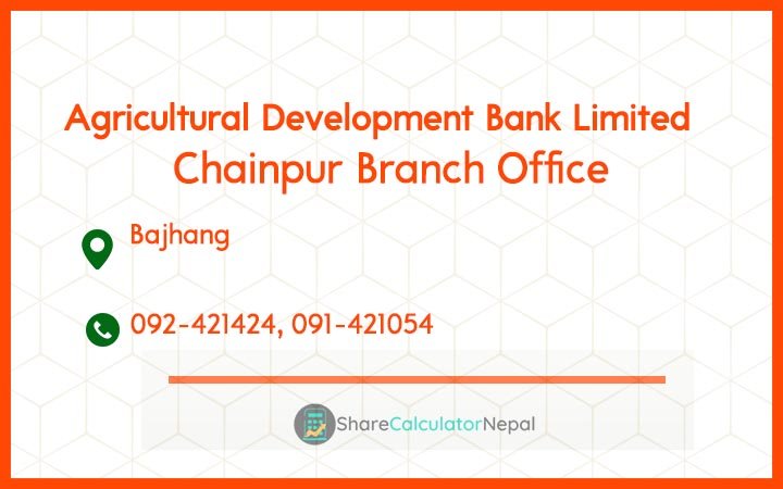 Agriculture Development Bank (ADBL) - Chainpur Branch Office