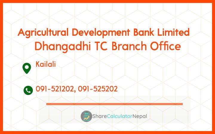 Agriculture Development Bank (ADBL) - Dhangadhi TC Branch Office
