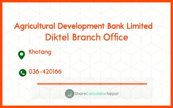 Agriculture Development Bank (ADBL) - Diktel Branch Office