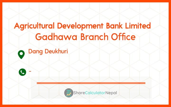 Agriculture Development Bank (ADBL) - Gadhawa Branch Office