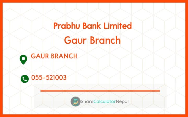 Prabhu Bank (PRVU) - Gaurighat Branch