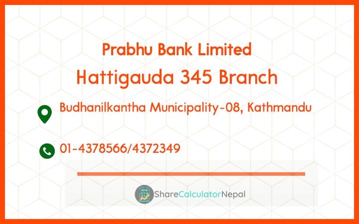 Prabhu Bank (PRVU) - Hattigauda Branch