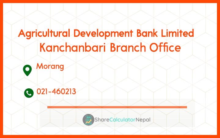 Agriculture Development Bank (ADBL) - Kanchanbari Branch Office