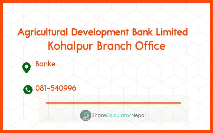 Agriculture Development Bank (ADBL) - Kohalpur Branch Office