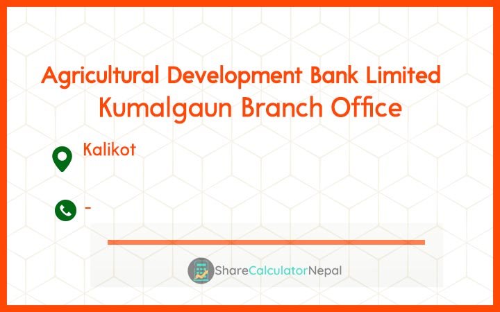 Agriculture Development Bank (ADBL) - Kumalgaun Branch Office
