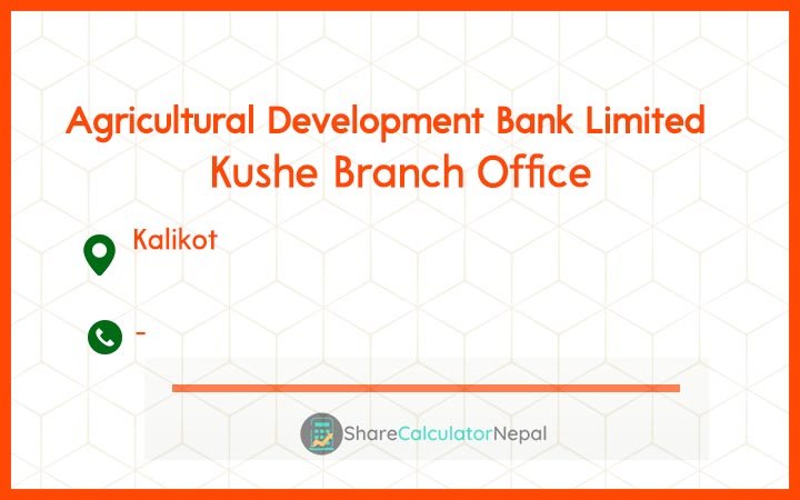 Agriculture Development Bank (ADBL) - Kushe Branch Office