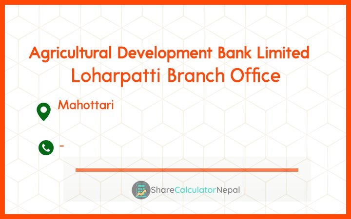 Agriculture Development Bank (ADBL) - Loharpatti Branch Office