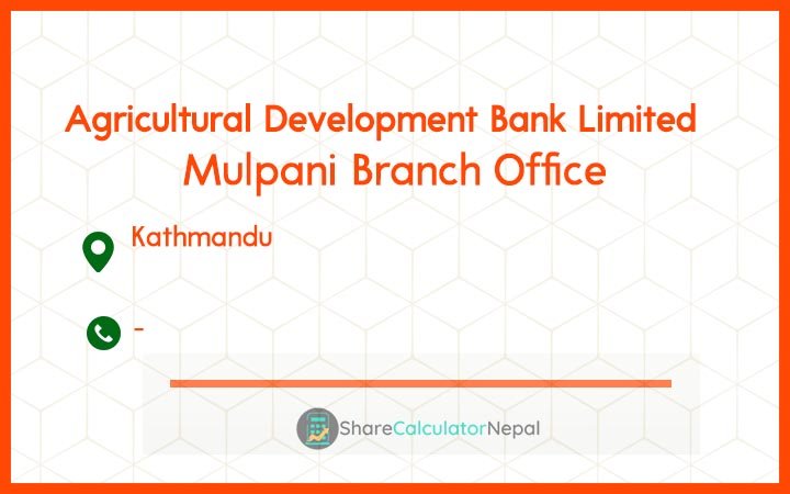Agriculture Development Bank (ADBL) - Mulpani Branch Office