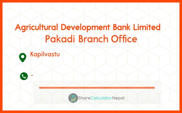 Agriculture Development Bank (ADBL) - Pakadi Branch Office