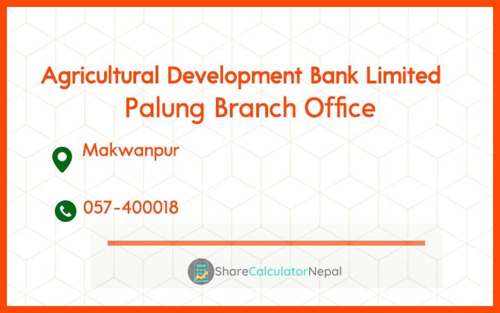 Agriculture Development Bank (ADBL) - Palung Branch Office