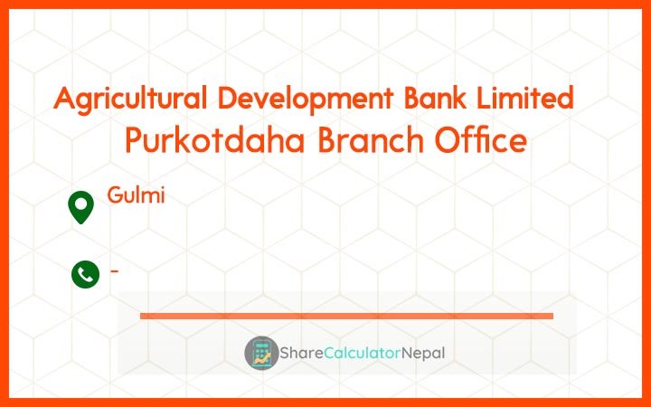 Agriculture Development Bank (ADBL) - Purkotdaha Branch Office