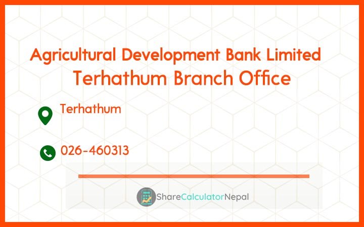Agriculture Development Bank (ADBL) - Terhathum Branch Office
