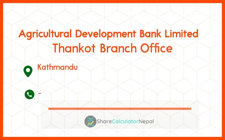 Agriculture Development Bank (ADBL) - Thankot Branch Office