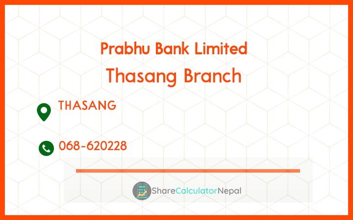 Prabhu Bank (PRVU) - Thasang Branch