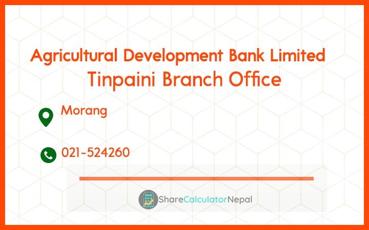 Agriculture Development Bank (ADBL) - Tinpaini Branch Office