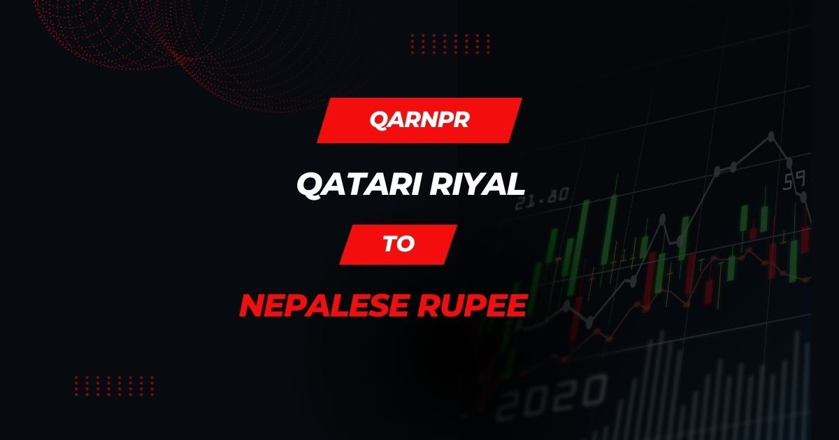 Exchange Rate of Qatari Riyal to Nepalese Rupee (QAR NPR)